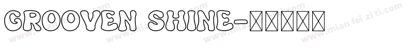 Grooven Shine字体转换